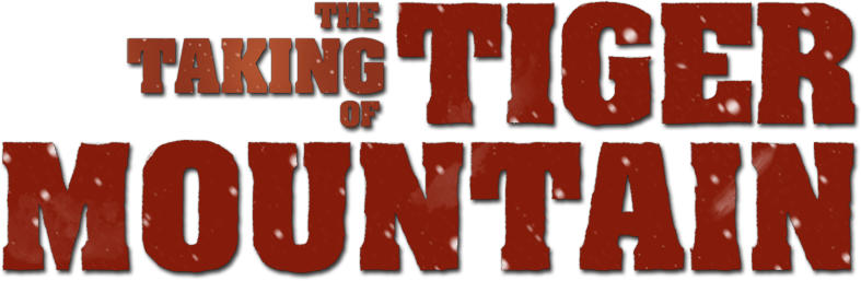 The Taking of Tiger Mountain