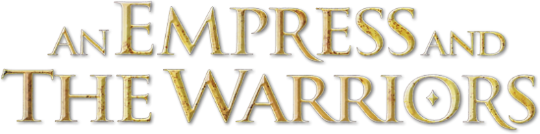 An Empress and the Warriors