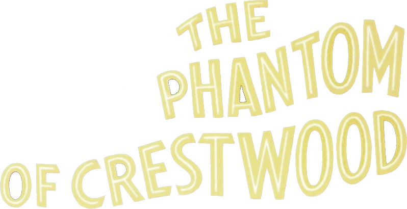 The Phantom of Crestwood