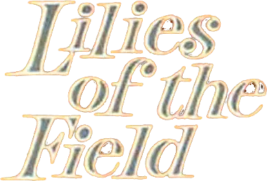 Lilies of the Field