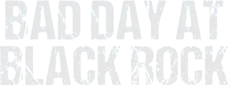 Bad Day at Black Rock