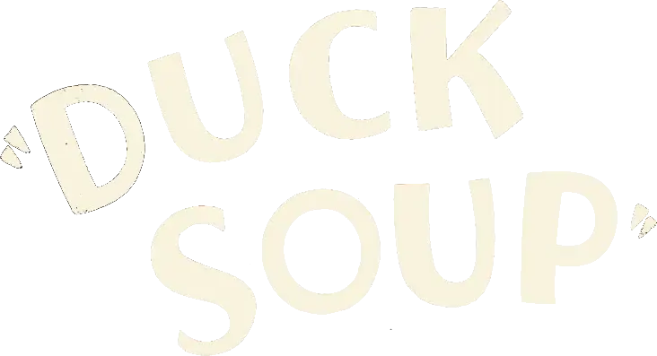 Duck Soup