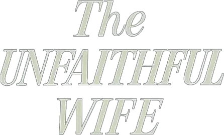 The Unfaithful Wife