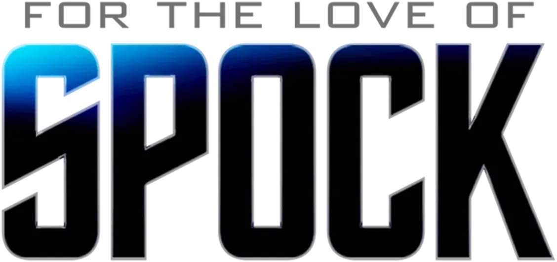 For the Love of Spock