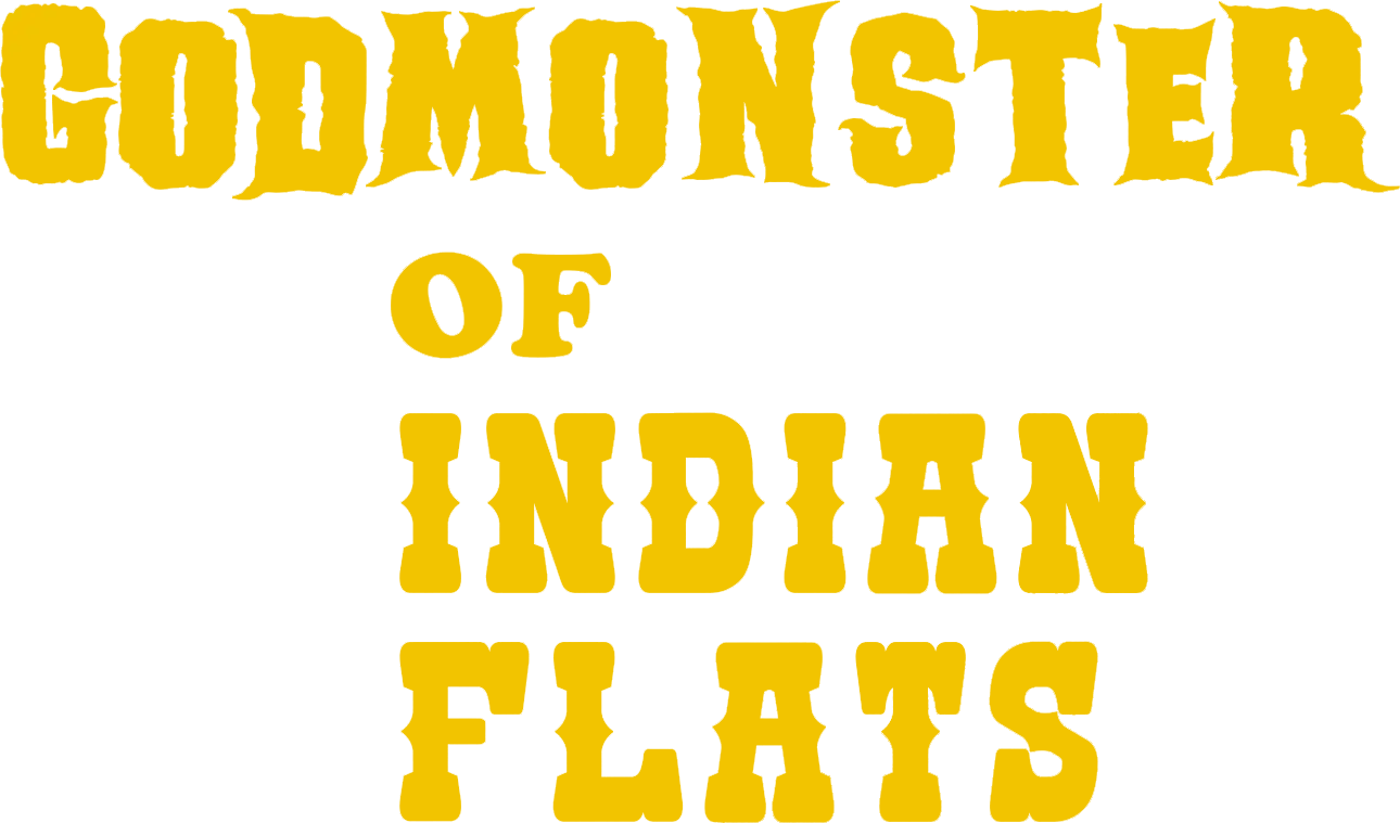 Godmonster of Indian Flats