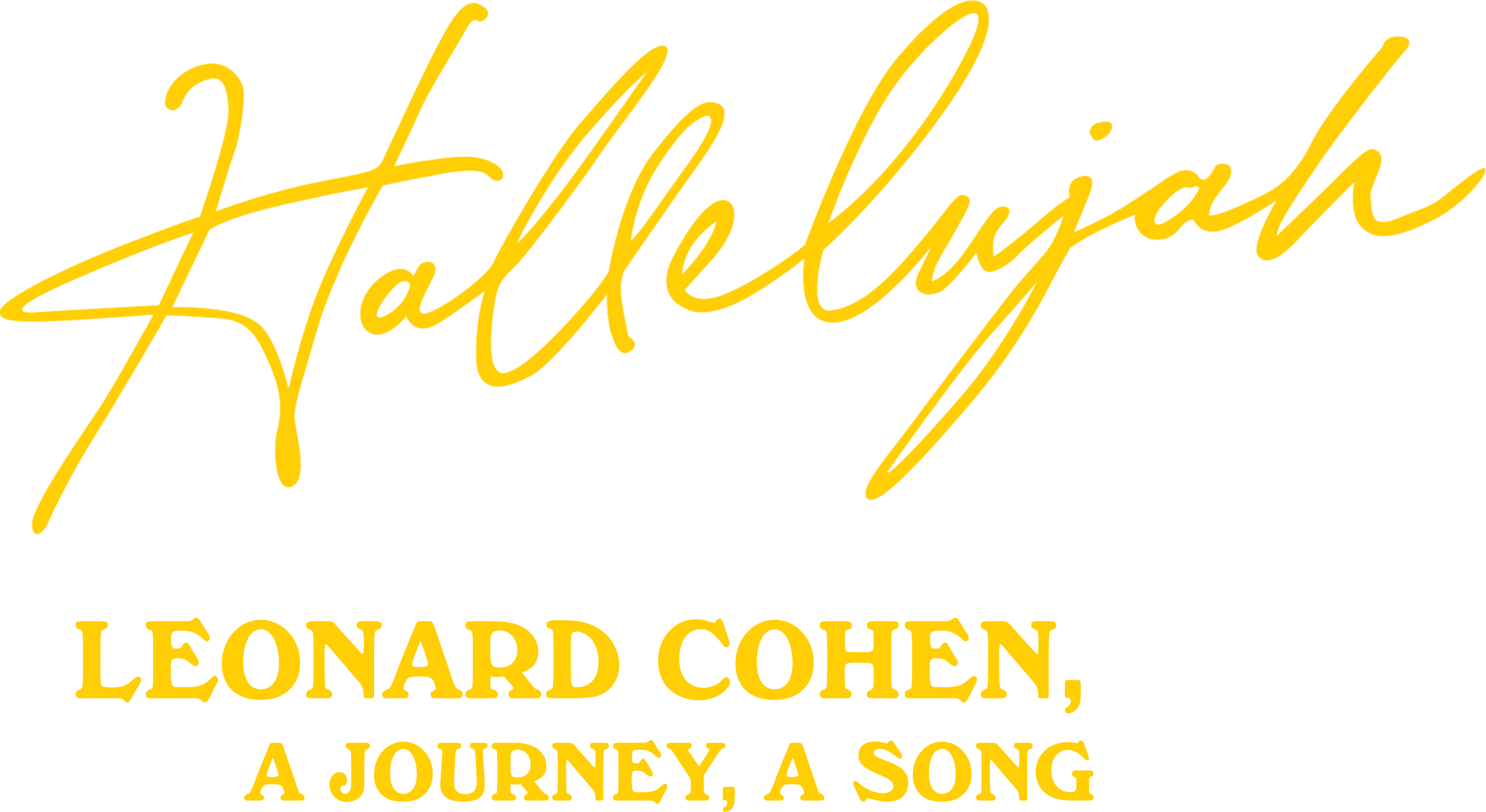 Hallelujah: Leonard Cohen, a Journey, a Song