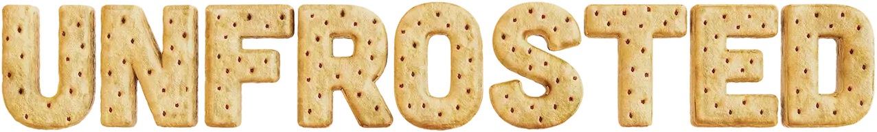 Unfrosted