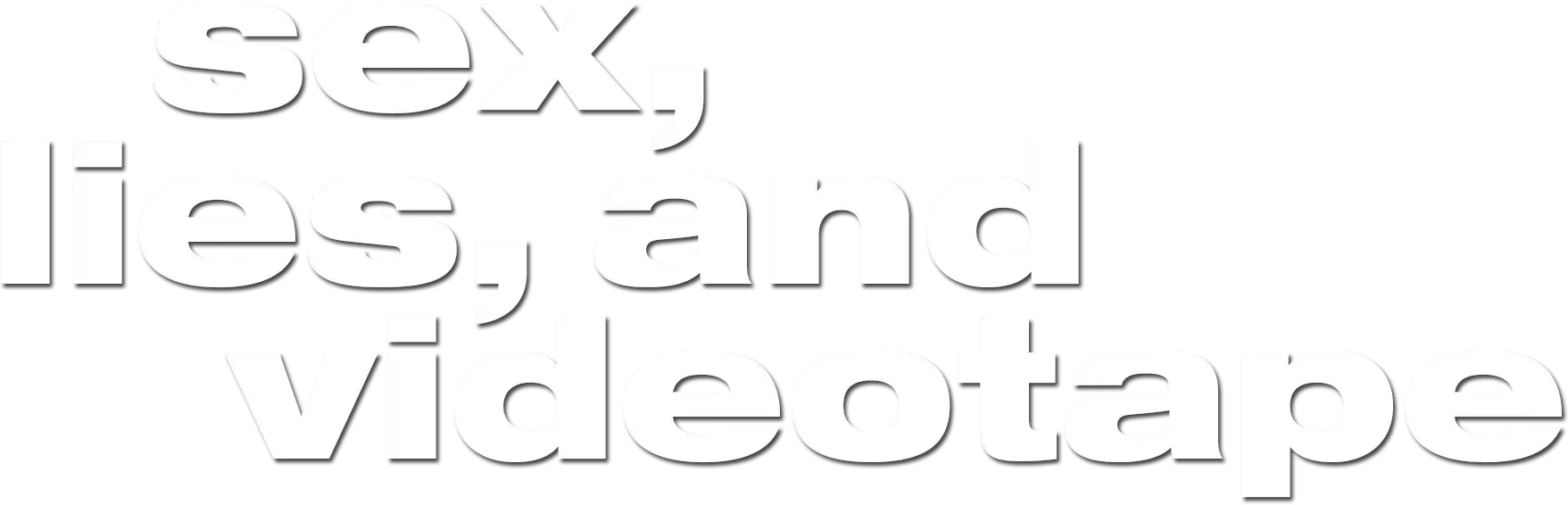 sex, lies, and videotape