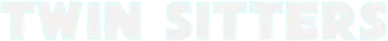 Twin Sitters