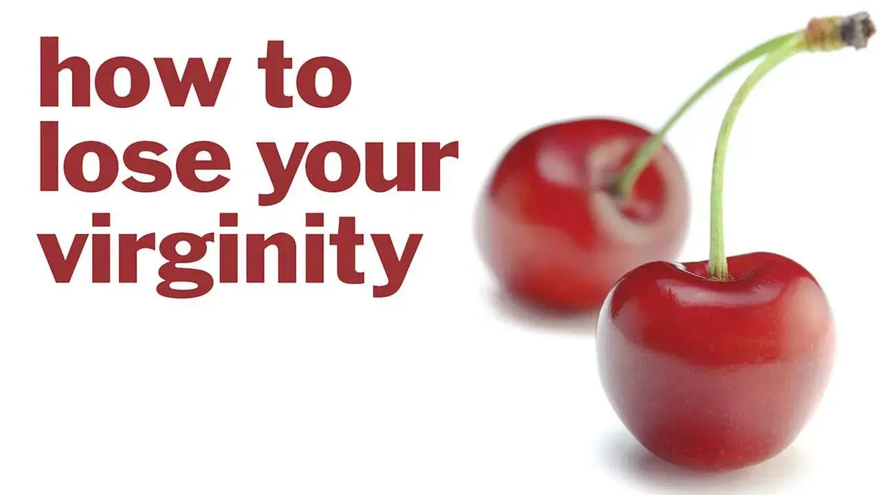 How to Lose Your Virginity