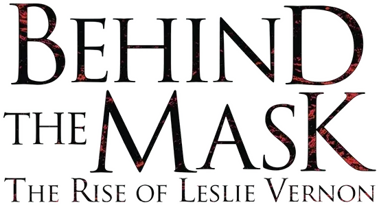 Behind the Mask: The Rise of Leslie Vernon