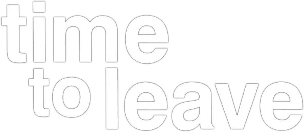 Time to Leave