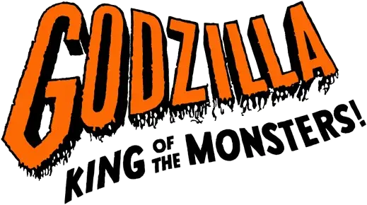 Godzilla, King of the Monsters!