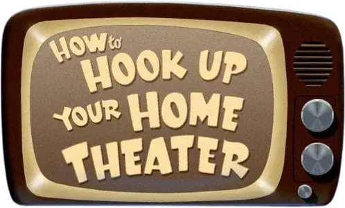 How to Hook Up Your Home Theater