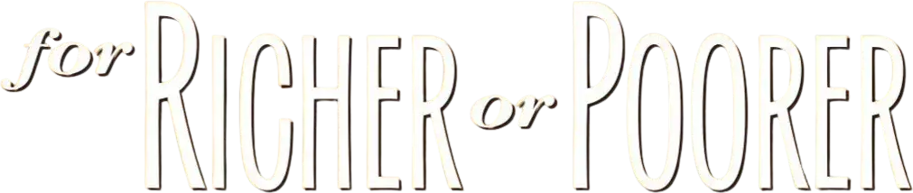 For Richer or Poorer