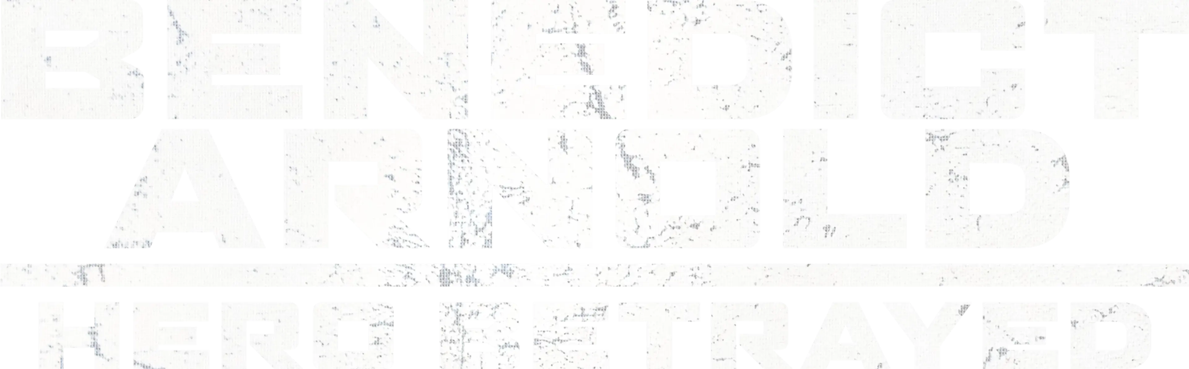 Benedict Arnold: Hero Betrayed