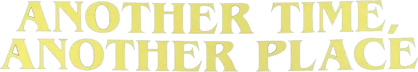 Another Time, Another Place