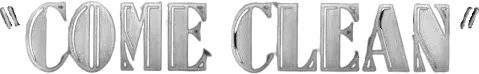 Come Clean