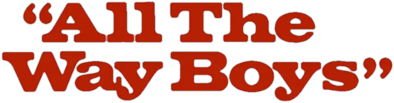 All the Way Boys