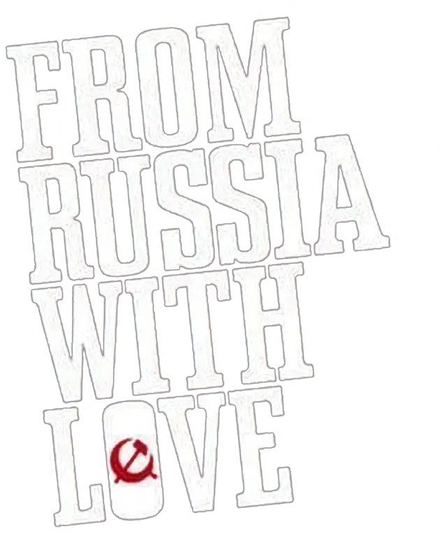 From Russia with Love