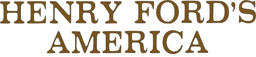 Henry Ford's America