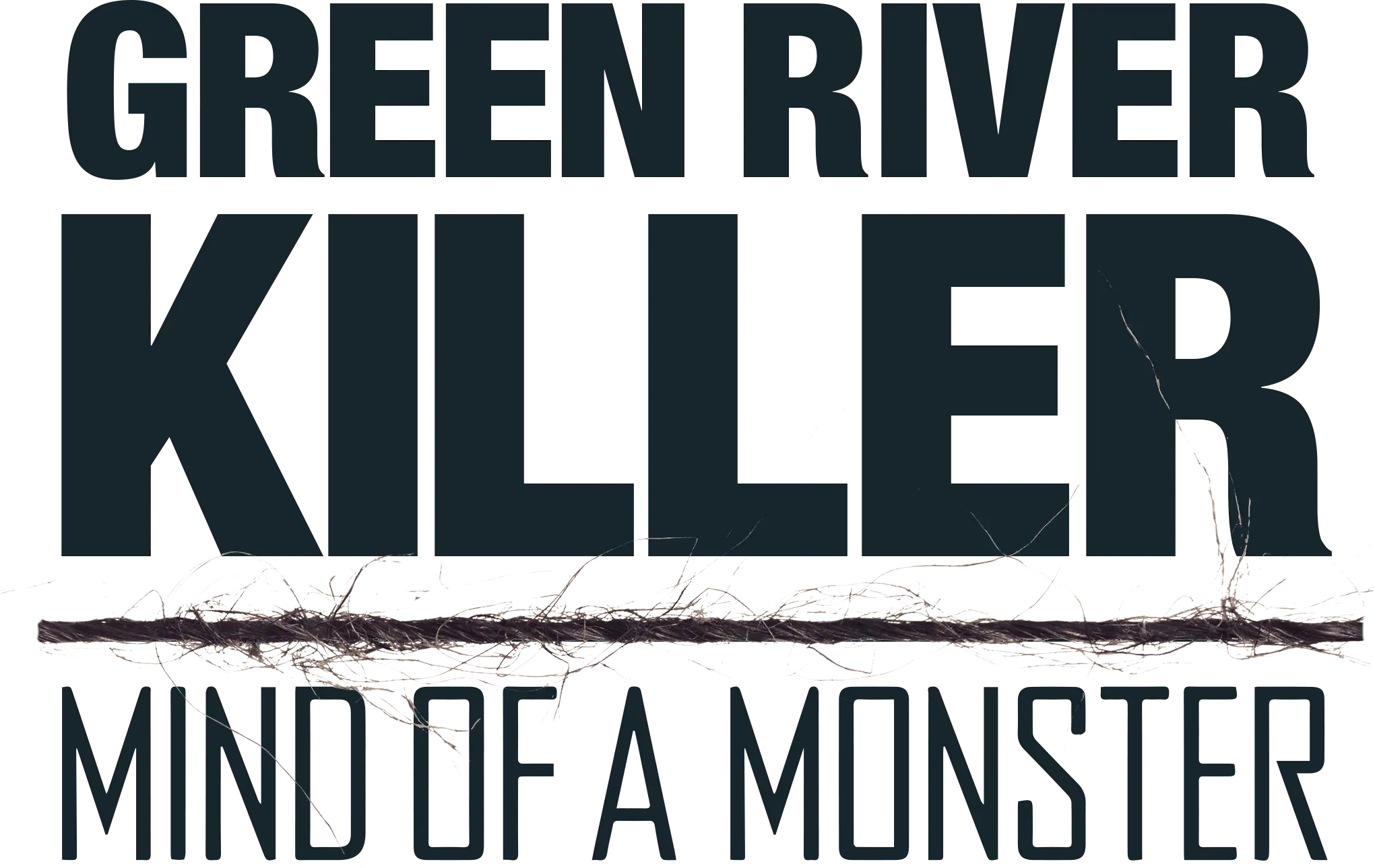 The Green River Killer: Mind of a Monster
