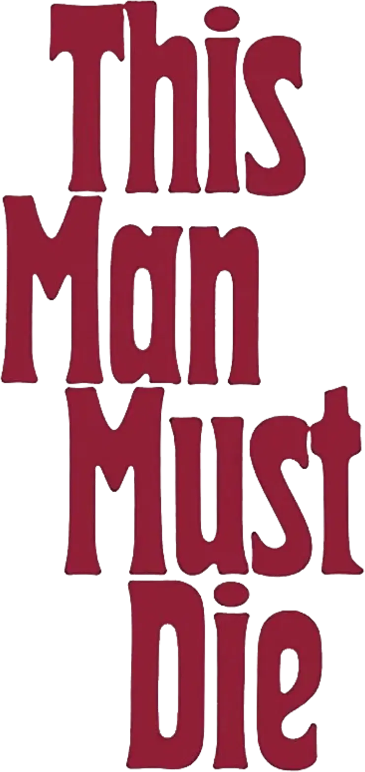This Man Must Die