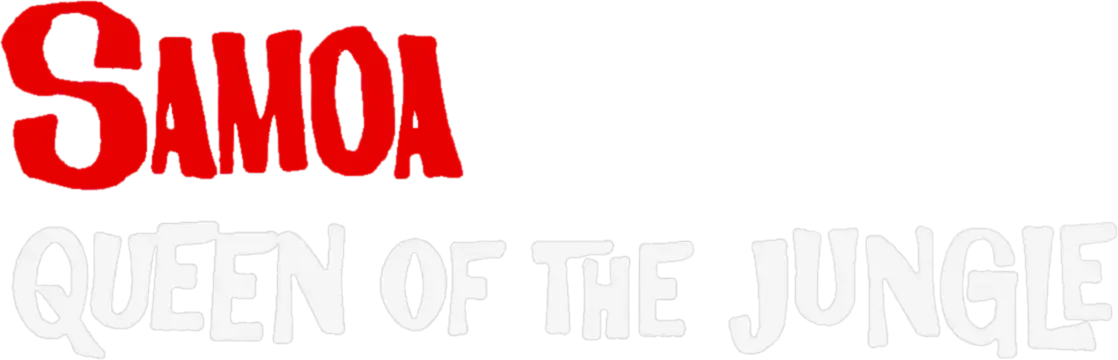 Samoa, Queen of the Jungle