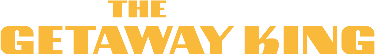 The Getaway King