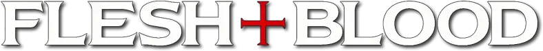 Flesh + Blood