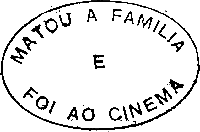 Killed the Family and Went to the Movies