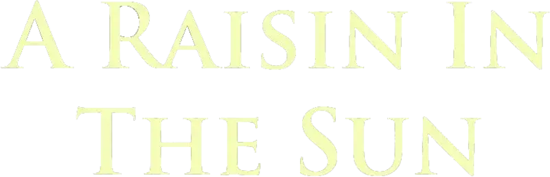 A Raisin in the Sun