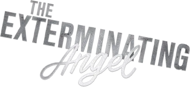 The Exterminating Angel
