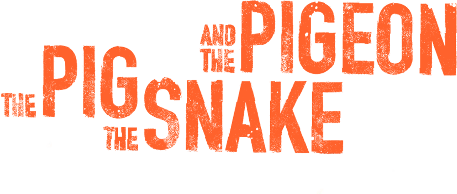 The Pig, the Snake and the Pigeon
