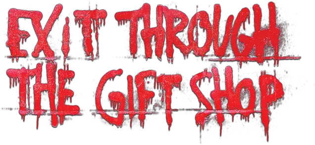 Exit Through the Gift Shop