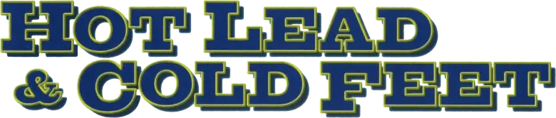 Hot Lead & Cold Feet