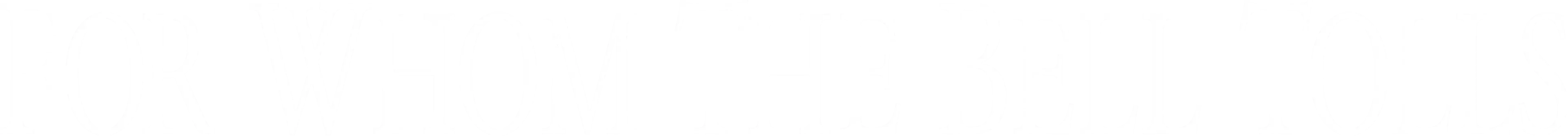 For Whom the Bell Tolls