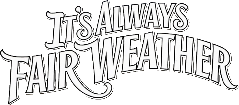 It's Always Fair Weather