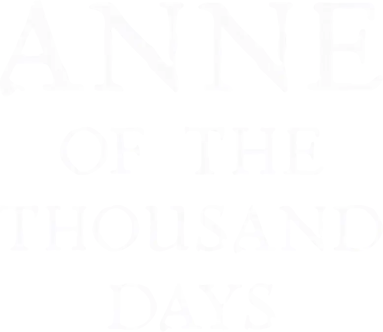 Anne of the Thousand Days
