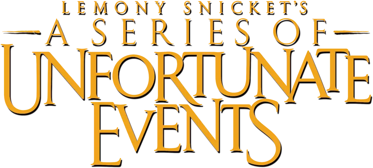 Lemony Snicket's A Series of Unfortunate Events
