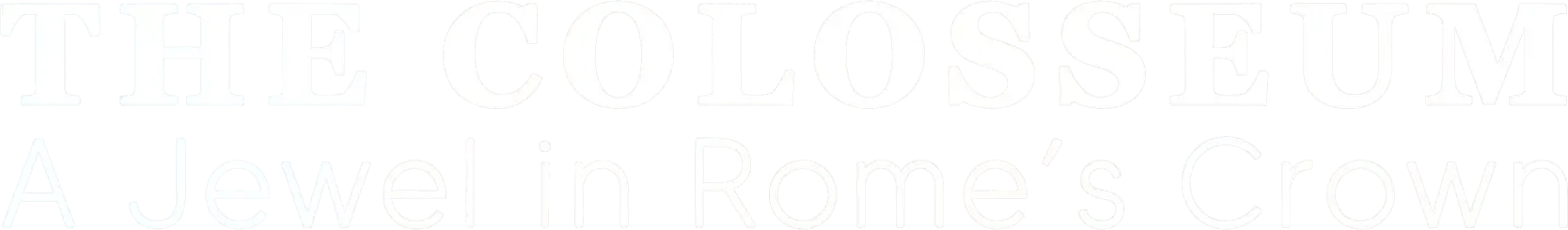 The Colosseum: A Jewel in Rome's Crown