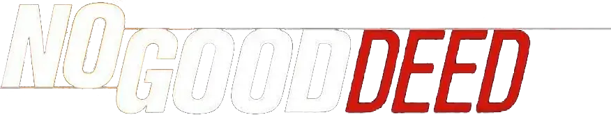 No Good Deed