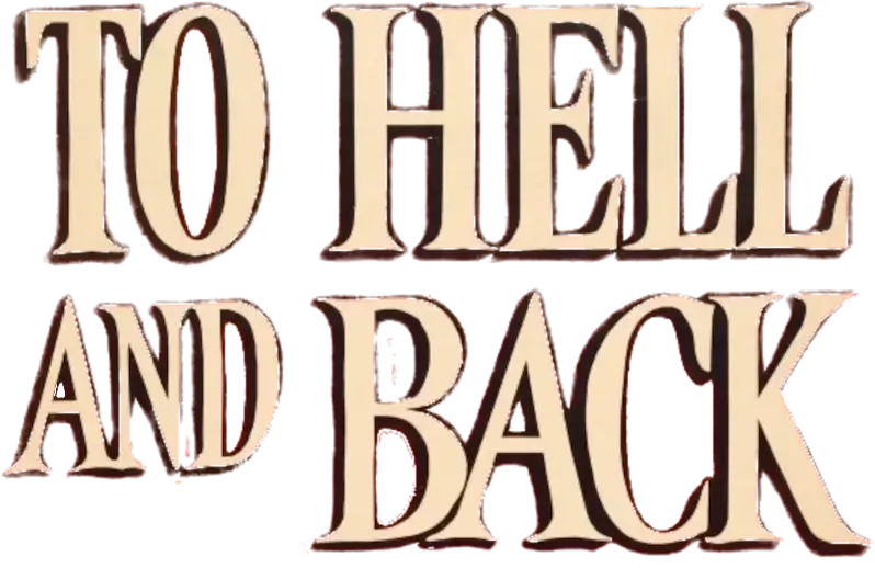To Hell and Back