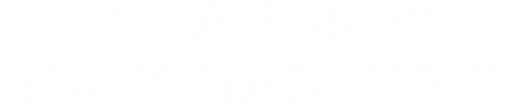 The ABCs of Book Banning