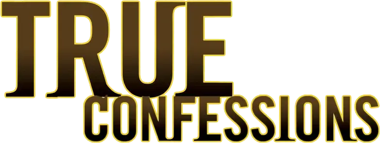 True Confessions