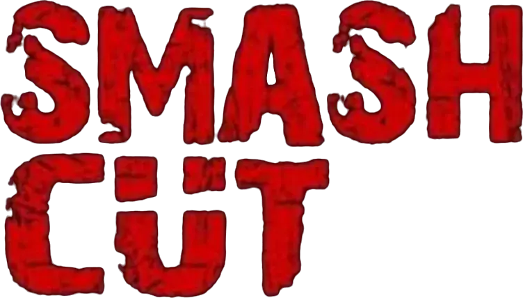 Smash Cut