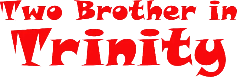 Two Brothers in Trinity