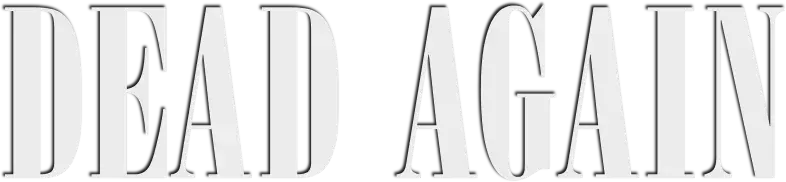 Dead Again