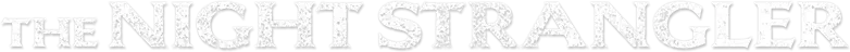 The Night Strangler