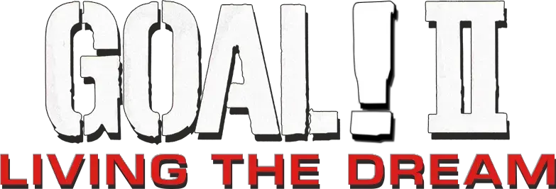 Goal II: Living the Dream